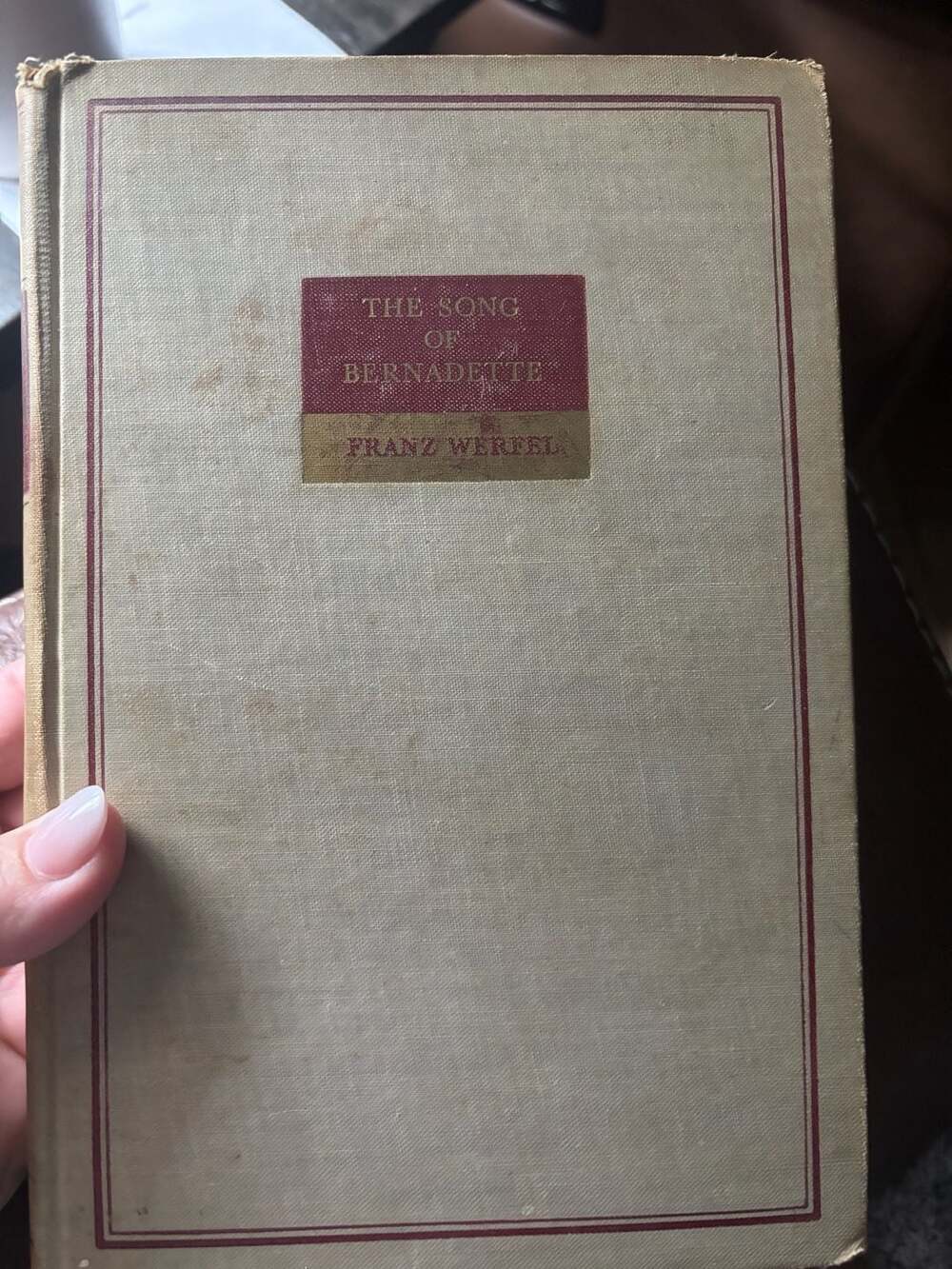 The Song of Bernadette by Franz Werfel Hardcover 1942 The Viking Press